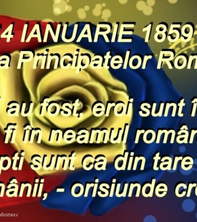 24 ianuarie – Ziua Unirii Principatelor Române